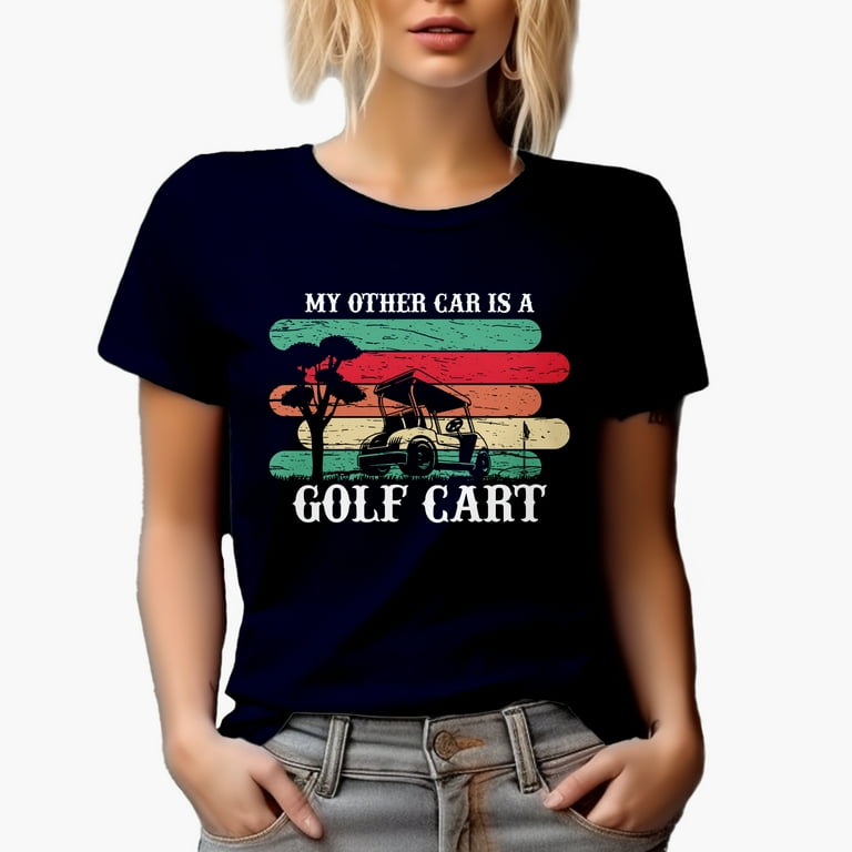 My Other Car Is A Golf Cart T-Shirt My Other Car Is A Golf Cart T-Shirt