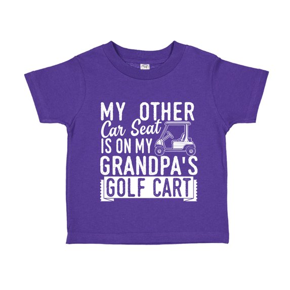 My Other Car Seat Is On My Grandpa's Golf Cart Toddler T-Shirt 5/6T Purple