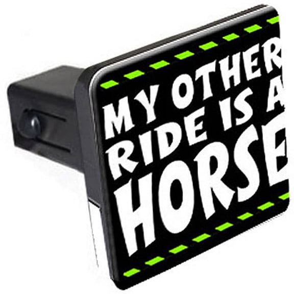 My Other Ride Is A Horse 1.25" Tow Trailer Hitch Cover Plug Insert