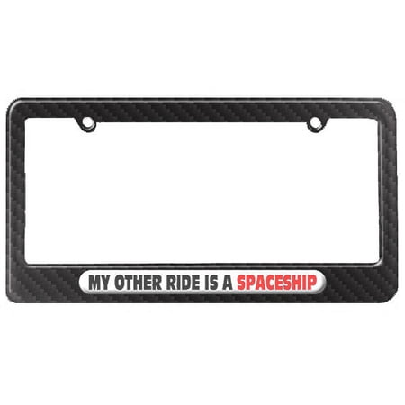 My Other Ride Is A Spaceship License Plate Frame