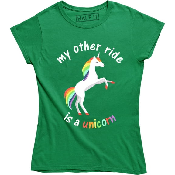 My Other Ride Is A Unicorn - Back Riding Funny Ladies Women's T-Shirt