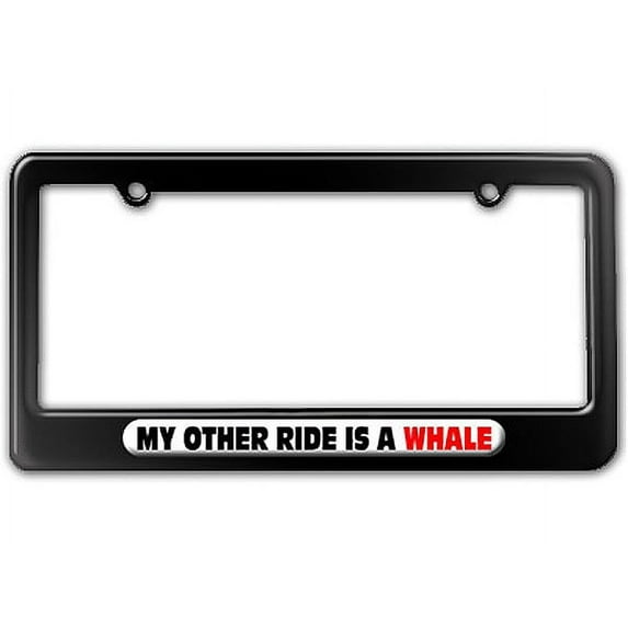 My Other Ride Is A Whale License Plate Frame