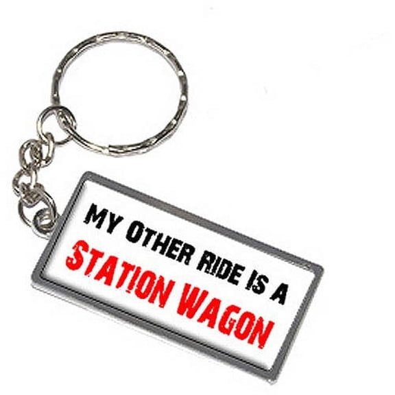 My Other Ride Vehicle Car Is A Station Wagon Keychain Key Chain Ring