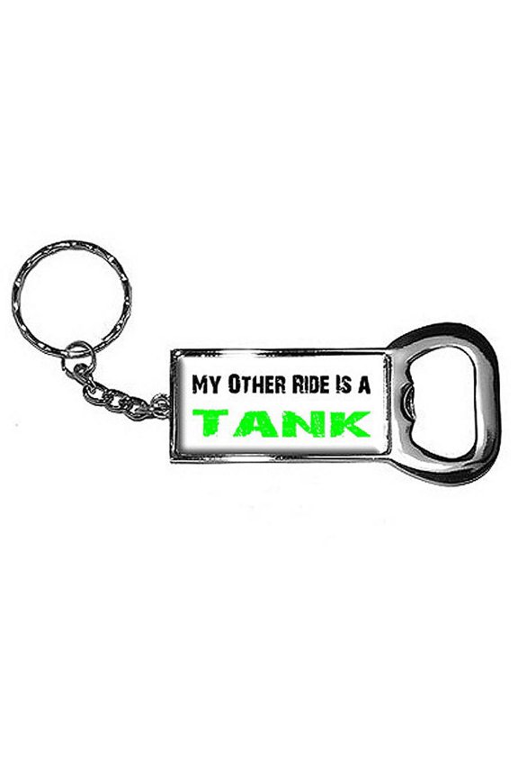 My Other Ride Vehicle Car Is A Tank Keychain Key Chain Ring Bottle Bottlecap Opener