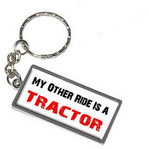 My Other Ride Vehicle Car Is A Tractor Keychain Key Chain Ring