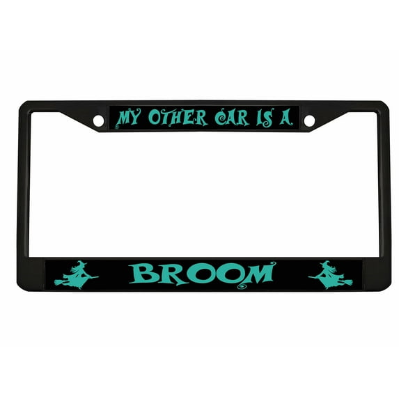 My Other Ride is A Broom Style Metal License Plate Frame Personalized/Car Accessories Car Tag Holder Cover (Black/Black/Turquoise)