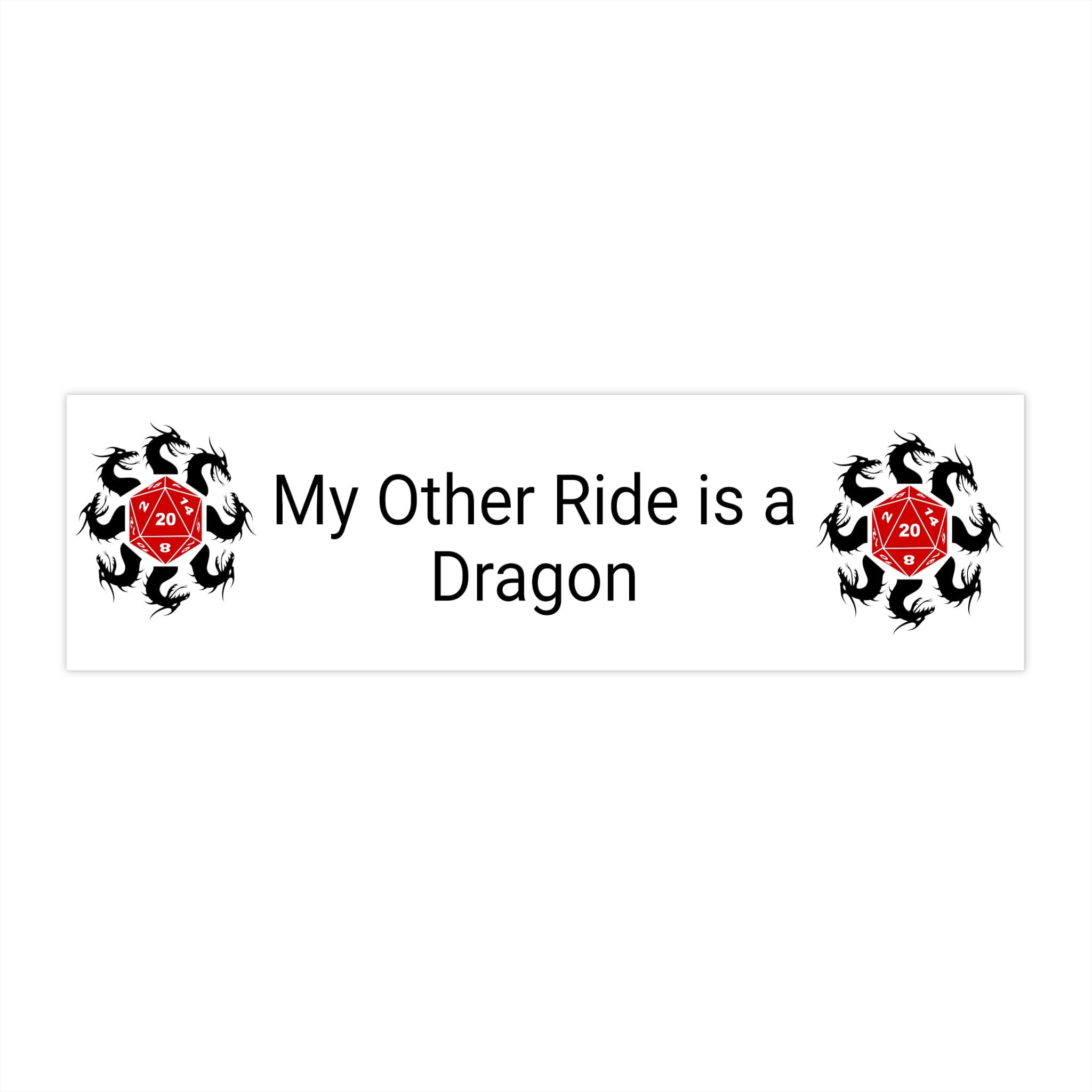 My Other Ride Is A Dragon Bumper Sticker 0018