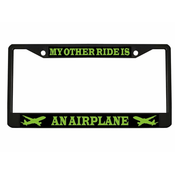 My Other Ride is an Airplane Style Metal License Plate Frame Personalized/Car Accessories Car Tag Holder Cover (Black/Black/Lime Green)