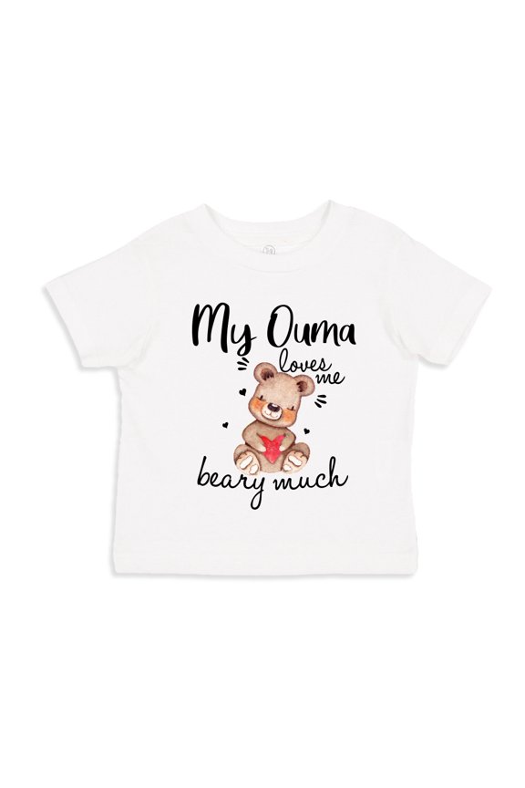 My Ouma Loves Me Beary Much Toddler T-Shirt 2T White