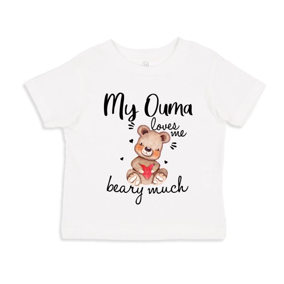 My Ouma Loves Me Beary Much Toddler T-Shirt 5/6T White