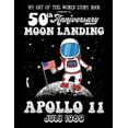 thumbnail image 1 of My Out Of This World Story Book Celebrating The 50th Anniversary Moon Landing Apollo 11 July 1969: story starters for ki, (Paperback), 1 of 1