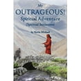 thumbnail image 1 of My Outrageous! Spiritual Adventure: (Spiritual Initiations), (Paperback), 1 of 1
