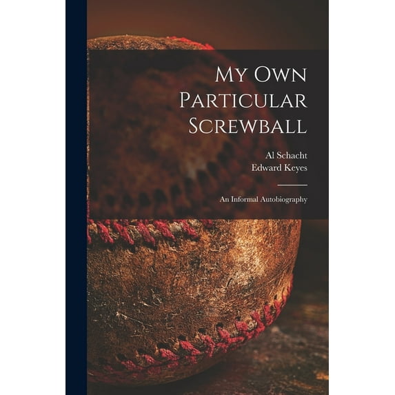 My Own Particular Screwball: an Informal Autobiography, (Paperback)