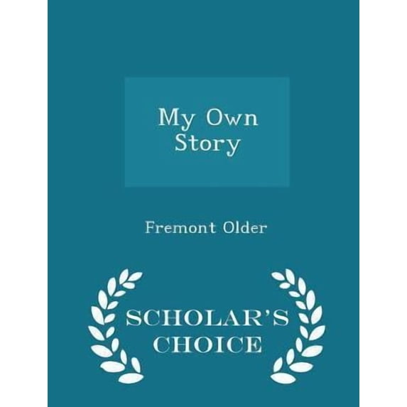 My Own Story - Scholar's Choice Edition Paperback