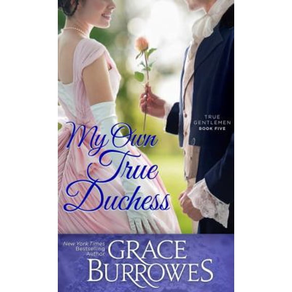 Pre-Owned My Own True Duchess (The True Gentlemen) (Paperback) 1941419623 9781941419625