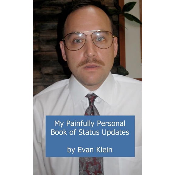 My Painfully Personal Book of Status Updates (Paperback)