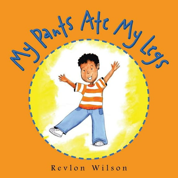 My Pants Ate My Legs, (Paperback)