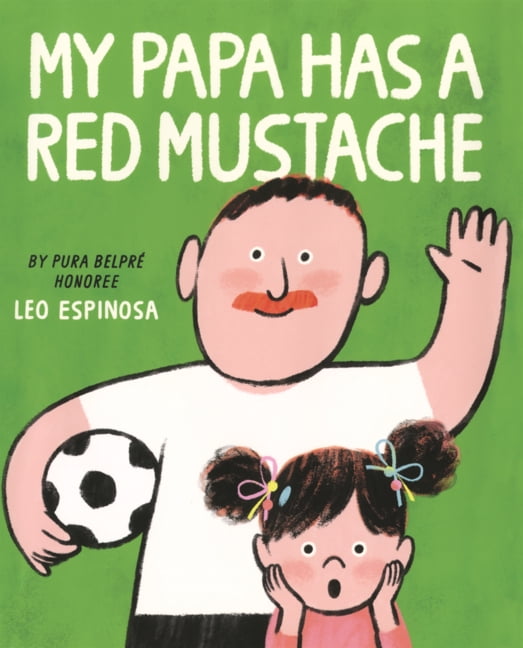 My Papa Has a Red Mustache, (Hardcover)