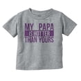 thumbnail image 1 of My Papa Hotter Than Yours Grandfather Youth T Shirt Tee Girls Infant Toddler Brisco Brands 6M, 1 of 5
