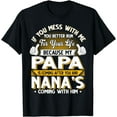 thumbnail image 1 of My Papa Nana Coming If You Mess With Me T-Shirt, 1 of 4