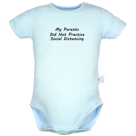My Parents Did Not Practice Social Distancing Funny Rompers For Babies, Newborn Baby Unisex Bodysuits, Infant Jumpsuits, Toddler 0-24 Months Kids One-Piece Oufits (Blue, 6-12 Months)