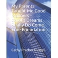thumbnail image 1 of My Parents Taught Me Good Manners - Carol's Dreams Really Do Come True Foundation, (Paperback), 1 of 1
