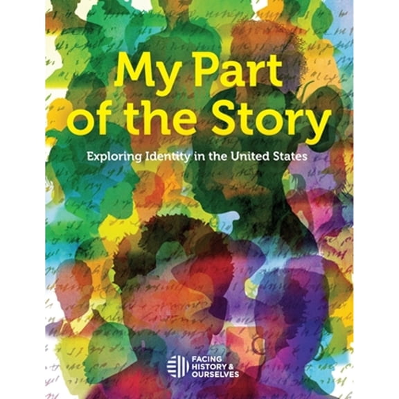 Pre-Owned My Part of the Story: Exploring Identity in the United States (Paperback) 194045722X 9781940457222