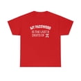 thumbnail image 1 of My Password Is The Last 8 Digits Of Pi - Funny IT Security Shirt - ID: 468, 1 of 7