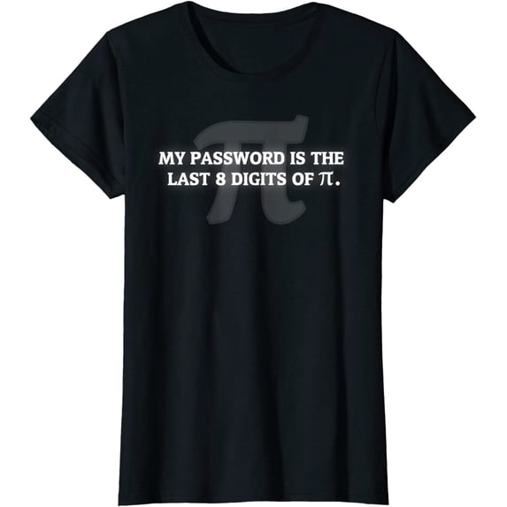 My Password is Pi Funny Math Nerd T-shirt for Teachers