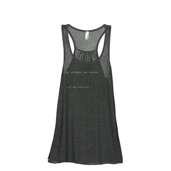 My Patience Was Tested It Was Negative Women's Fashion Sleeveless Flowy Racerback Workout Yoga Tank Top Charcoal Grey Small