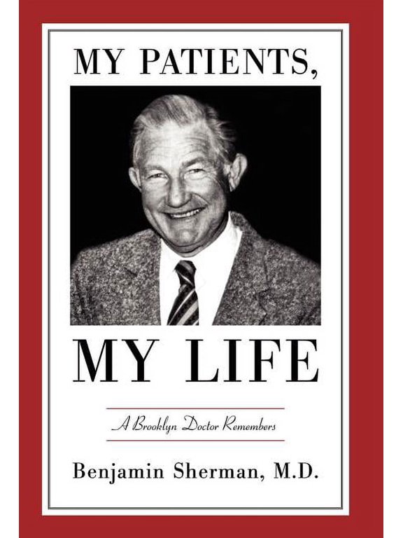 My Patients, My Life: A Brooklyn Doctor Remembers, (Hardcover)