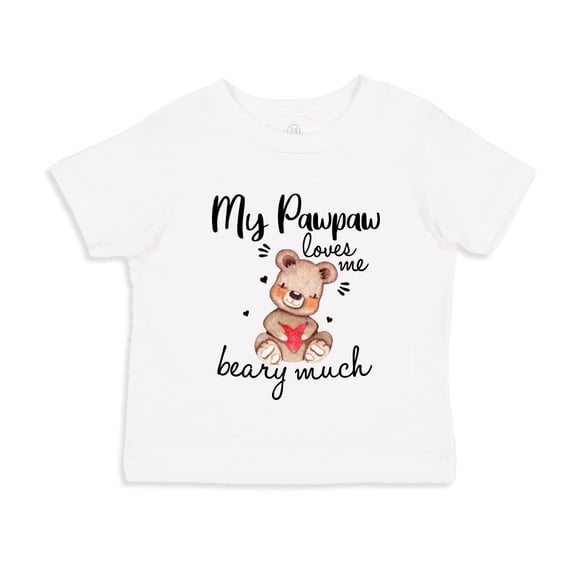 My Pawpaw Loves Me Beary Much Toddler T-Shirt 4T White
