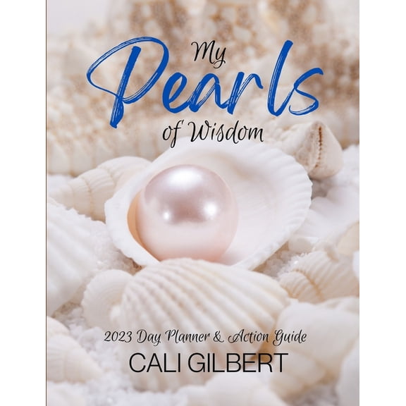 My Pearls of Wisdom: 2023 Day Planner & Action Guide, (Paperback)