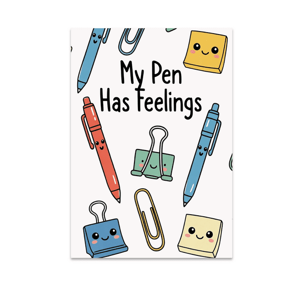 My Pen Has Feelings - Desk Nerd Wall Art - 13x19 Poster Print