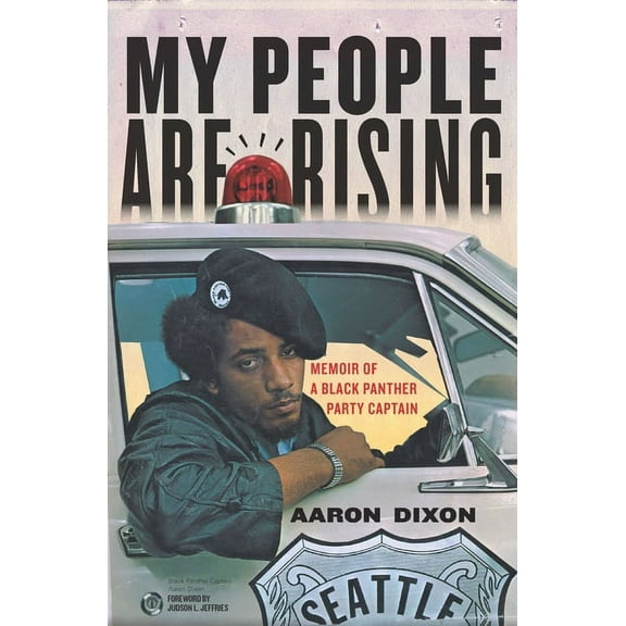My People Are Rising: Memoir of a Black Panther Party Captain, (Paperback)