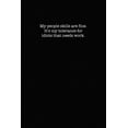 thumbnail image 1 of My People Skills Are Fine. It's My Tolerance for Idiots That Needs work.: Dot Grid Notebook for Coworkers, (Paperback), 1 of 1