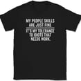 thumbnail image 1 of My People Skills Are Fine T-Shirt Funny Sarcastic Rude Humor Joke Text Tee - Black, M, 1 of 1
