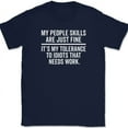 thumbnail image 1 of My People Skills Are Fine T-Shirt Funny Sarcastic Rude Humor Joke Text Tee - Navy, 2XL, 1 of 1