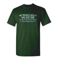 thumbnail image 1 of My People Skills are Fine Novelty Humor Graphic Tee Christmas Holiday Anniversary Gift Tshirt Sarcastic Funny T Shirt, 1 of 5