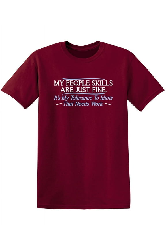 My People Skills are Fine Novelty Humor Graphic Tee Christmas Holiday Anniversary Gift Tshirt Sarcastic Funny T Shirt