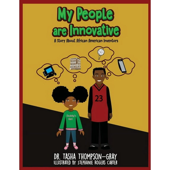 My People are Innovative: A Story About African American Inventors, (Paperback)