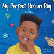 My Perfect Brown Boy, Paperback