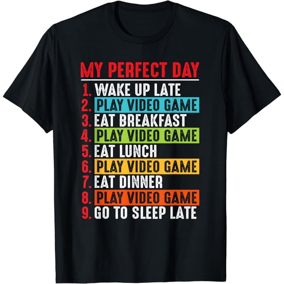 My Perfect Day Video Games Funny Cool Gamer T-Shirt