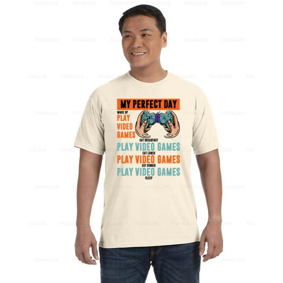 My Perfect Day Video Games Gamer Life Inspired Casual Comfort Color T-Shirt, Unisex, up to size 4XL