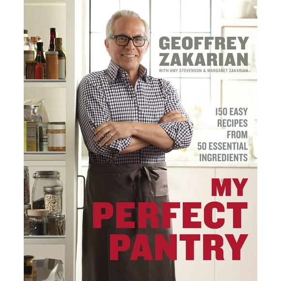 My Perfect Pantry : 150 Easy Recipes from 50 Essential Ingredients: A Cookbook (Hardcover)