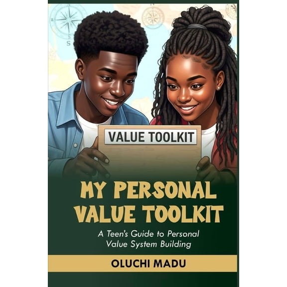 My Personal Value Toolkit: A Teen's Guide to Personal Value System Building, (Paperback)