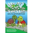 thumbnail image 1 of My Pet Baby Turtles: How to Handle Pet Baby Turtles, (Paperback), 1 of 1