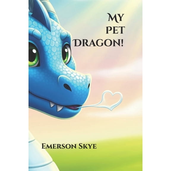 My Pet Dragon!, (Paperback)
