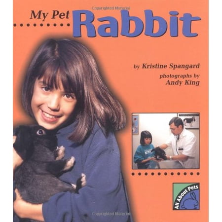 Pre-Owned My Pet Rabbit (All About Pets) Hardcover