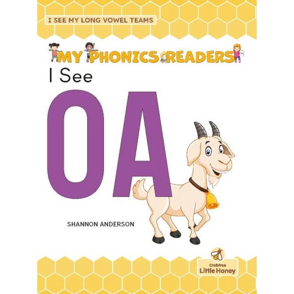 My Phonics Readers - I See My Abcs: Long Vowel Teams: I See OA (Paperback)